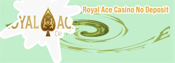 Royal ace casino $150 no deposit bonus codes